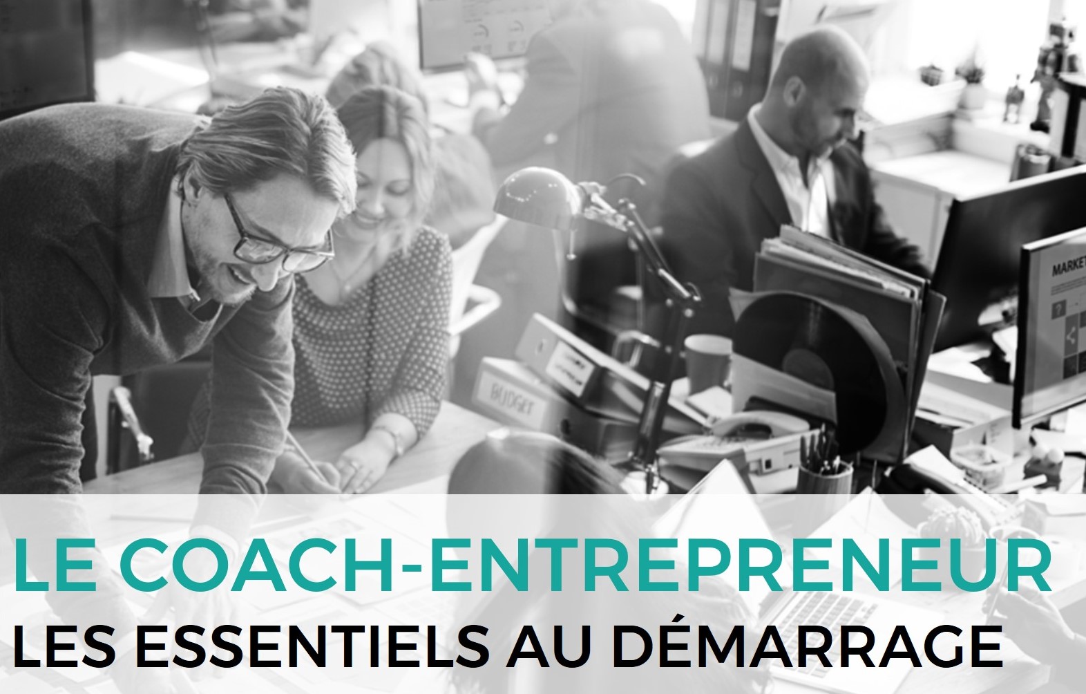 Le coach-entrepreneur : les essentiels au démarrage